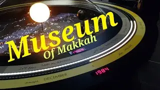 How to Museum Tour of Clock Tower Makkah