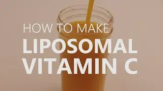 How To Make Liposomal Vitamin C