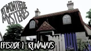 The Fitzmontegue Mysteries Episode 1 - Runaways - The Sims 4