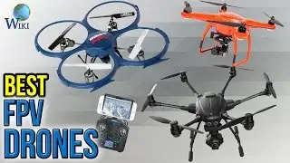 10 Best FPV Drones 2017