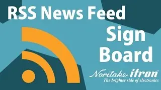 Noritake Sign Board: RSS News Feed Display - Moving Message Test