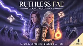 Ruthless Fae ( Zodiac Academy, #2 ) by Caroline Peckham | Audiobook | Fantasy Romance
