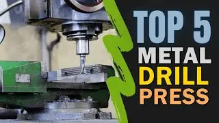 Best Drill Press 2024-2025 🔥 Top 5 Best Drill Press for Metal Reviews