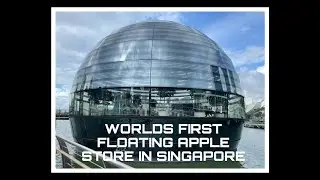 THE WORLDS FIRST APPLE FLOATING STORE IN SINGAPORE (Marina Bay sands)