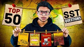 Class 10- Top 50 SST Questions Half Yearly🔥