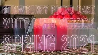 Bath & Body Works / White Barn | Strawberry Pound Cake | Candle Review | Spring 2021