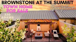Brownstone at The Summit Townhome | 3100 SF | 3 Bed | 5 Bath  | Georgetown | For Sale | 220 Adams