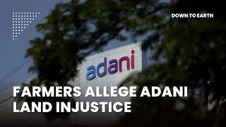Bihar Land Controversy: Adani Group Faces Farmers&rsquo; Allegations