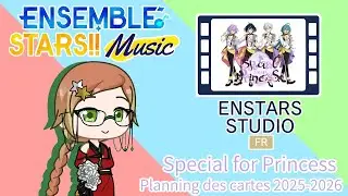 [Ensemble Stars !!] : Planning 2025-2026 d’events et scouts de Special for Princess