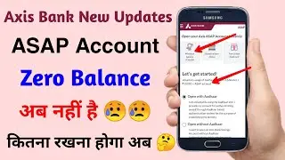 Axis bank asap account not a zero balance | axis bank asap account new updates | axis asap online