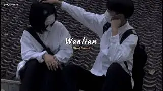 Waalian - Harnoor x Harman Kaur  | Slowed + Reverb | Aesthetic Lo-fi