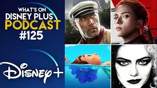Is Disney+ The New Home Video? | What's On Disney Plus Podcast #125