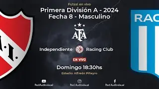 🔴 Independiente vs Racing Club - Fecha 8 - Primera División A - Futsal AFA 2024 - Masculino