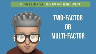 Two-Factor and Multi-Factor Authentication.