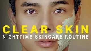 臉部深層清潔 + 夜晚保養  |  CLEAR SKIN + NIGHTTIME SKINCARE ROUTINE (Eng Subs)