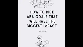 How to Pick Goals for ABA Therapy