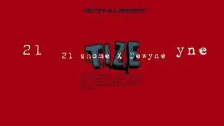 21 shome-_-TIZE.(Feat.Dewyne)(official Music Audio)