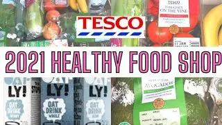 *TESCO* HEALTHY GROCERY HAUL | JANUARY 2021 | WEEKLY FOOD SHOP ✨