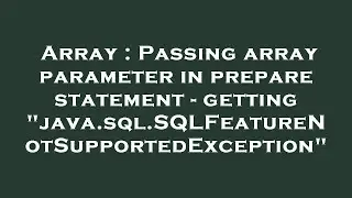 Array : Passing array parameter in prepare statement - getting 