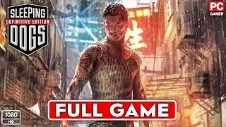 SLEEPING DOGS DEFINITIVE EDITION Gameplay Walkthrough FULL GAME No Commentary (PC 1080P HD 60FPS)