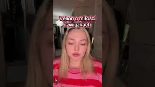 Velion o związkach i miłości 