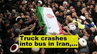Truck crashes into bus in Iran, killing 10 people