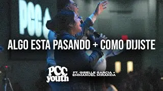 ALGO EST&Aacute; PASANDO / C&Oacute;MO DIJISTE | PCC Youth ft. Giselle Garcia + Emmanuel Miranda 