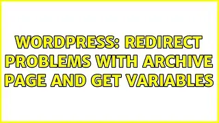Wordpress: Redirect Problems with Archive Page and GET variables