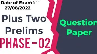 Plus Two Prelims Phase 02  - Question Paper 27/08/2022 - Target Your Aim