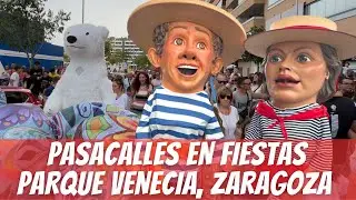 Pasacalles en Parque Venecia | Zaragoza 2024