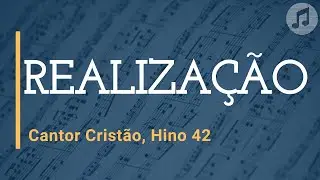 Cantor Cristão, Hino 42 