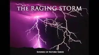 (Nature Audio Only) The Raging Storm 25 min Ruggen Passing Thunderstorm