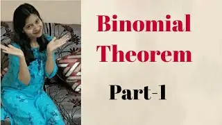 Binomial Theorem | Part-1 | Class 8 Class11 | CBSE
