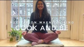 Meditation when Cooking