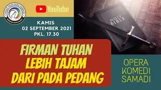 OPERA KOMEDI SAMADI || 2 SEPTEMBER  2021 || Pk. 17.30