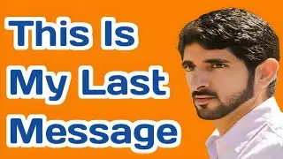 This Is My Last Message | Fazza Sheikh Hamdan | Hamdan Poetry | Sheikh Hamdan Poems | Fazza poem