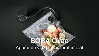 BORA QVac - aparatul de vidat &icirc;ncorpoat &icirc;n blat #kuxa #kuxastudio #boracookingsystem #aparatdevidat