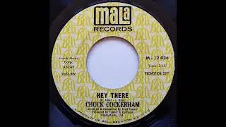 Chuck Cockerham - Hey There (Mala M-12,036)