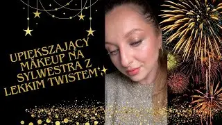 ✨ TRENDY MAKEUP NA SYLWESTRA I KARNWAŁ ✨