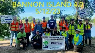 Sacramento River Cleanup @ Bannon Island (4.0,) (5/12/23)