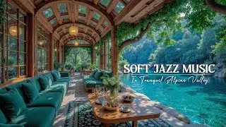 Morning Jazz At Wooden Terrace For Peaceful Moments - Smooth Jazz & Gentle Water Flow Ambience
