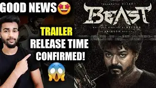 Beast Trailer Release Time | Beast Movie Trailer Release Time | Beast Official Trailer | Thalapathy