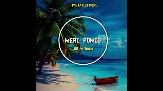 MERI POMIO - JWF ft BONEZS_(2025) (Prod by Bonezs) Png latest music 🎶 2025 -(nitromahn)