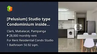 [Pelusium] Studio type Condominium inside Clark, Pampanga