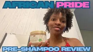 African Pride Pre-Shampoo Review
