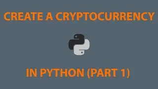 Python Криптовалюта. Часть 1: Определение блокчейна