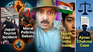 Japan Tourist Ganga Ghat Row, Moral Policing India, North East Racism, Ajmer Chakma, India crisis