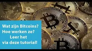 wat is bitcoin? - geld verdienen met de bitcoin? hoe te starten met bitcoin?