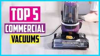 ✅ Top 5 Best Commercial Vacuums 2022 Reviews