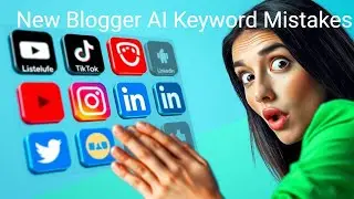 New Blogger AI Keyword Mistakes and  How to Avoid Them